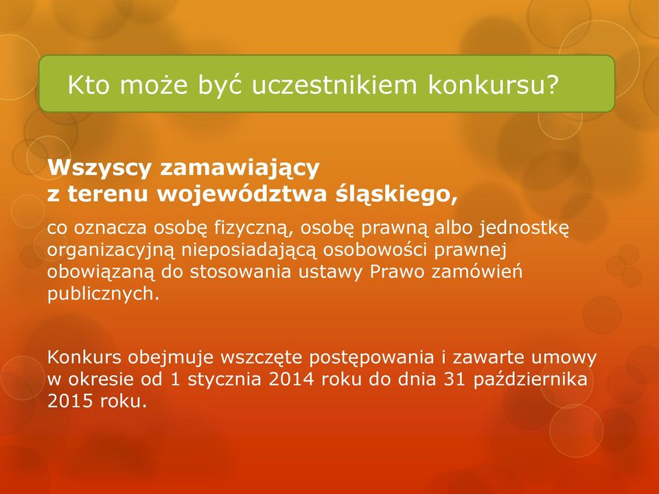 albo jednostkę organizacyjną nieposiadającą osobowości prawnej obowiązaną do stosowania