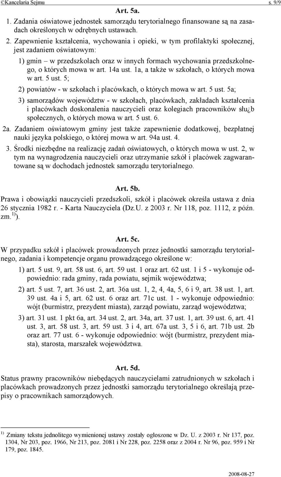 14a ust. 1a, a także w szkołach, o których mowa w art. 5 ust.