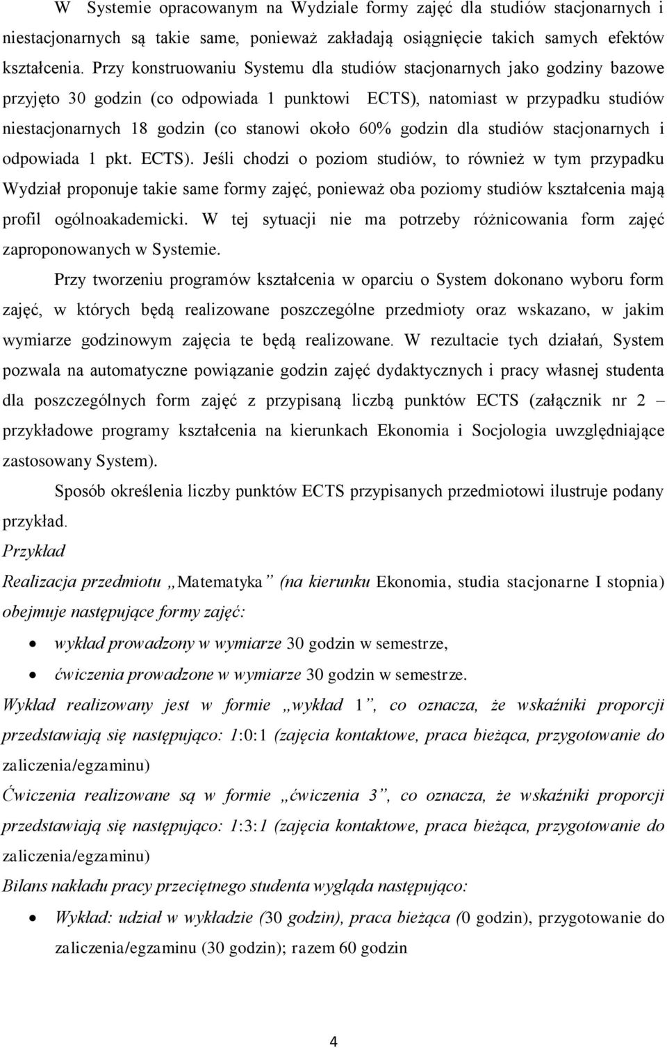 60% godzin dla studiów stacjonarnych i odpowiada 1 pkt. ECTS).