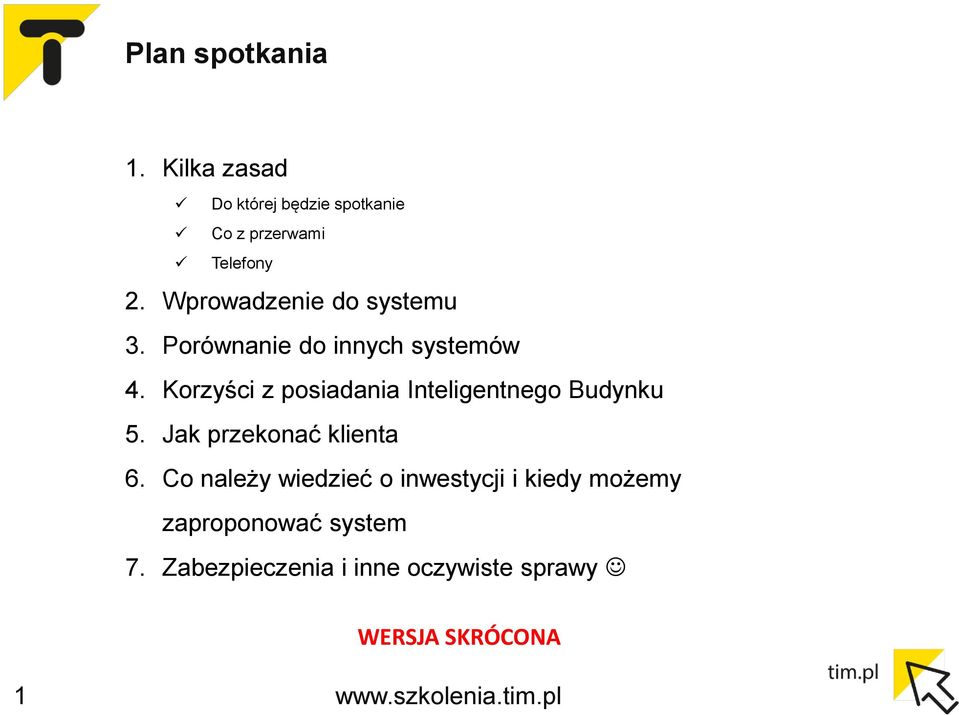 Wprowadzenie do systemu 3. Porównanie do innych systemów 4.