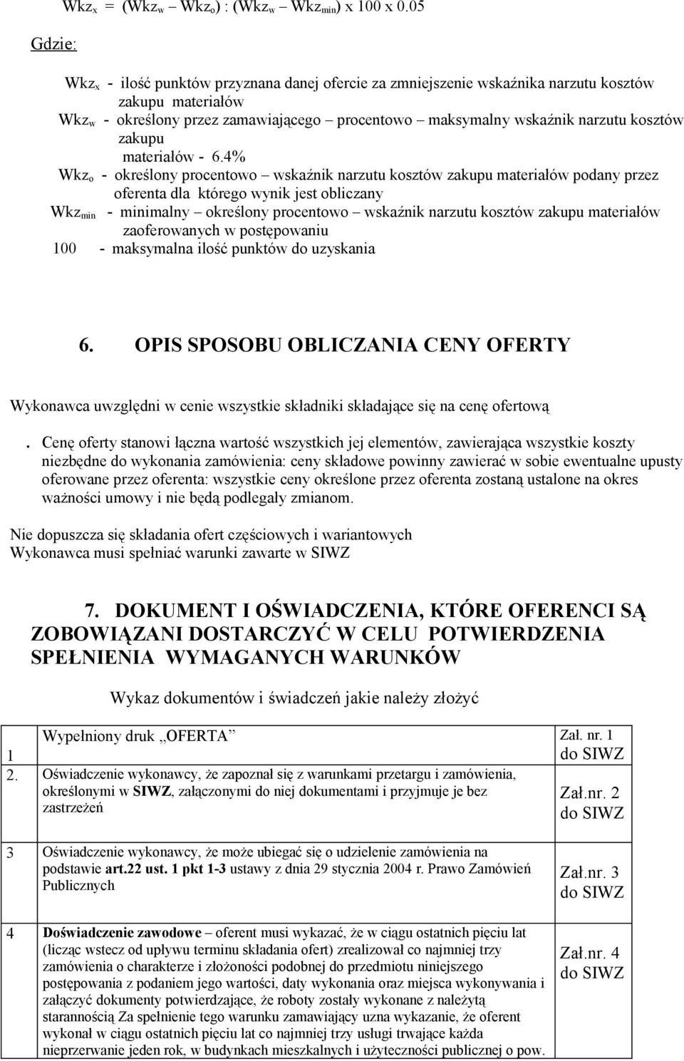 zakupu materiałów - 6.