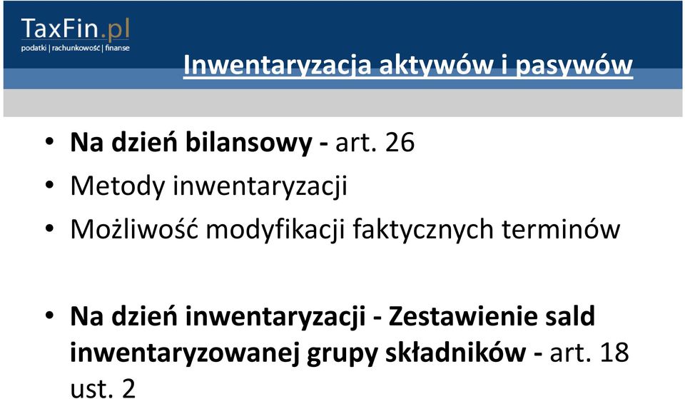 faktycznych terminów Na dzień inwentaryzacji