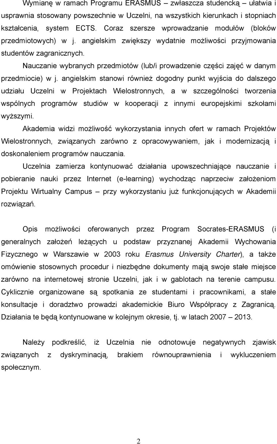Nauczanie wybranych przedmiotów (lub/i prowadzenie części zajęć w danym przedmiocie) w j.