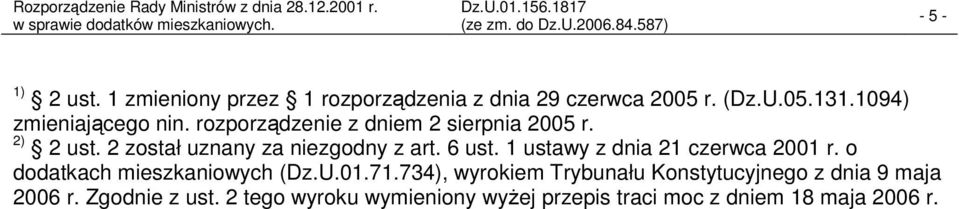 2 został uznany za niezgodny z art. 6 ust. 1 ustawy z dnia 21 czerwca 2001 r.