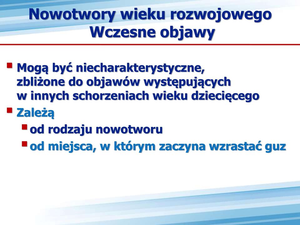 występujących w innych schorzeniach wieku dziecięcego