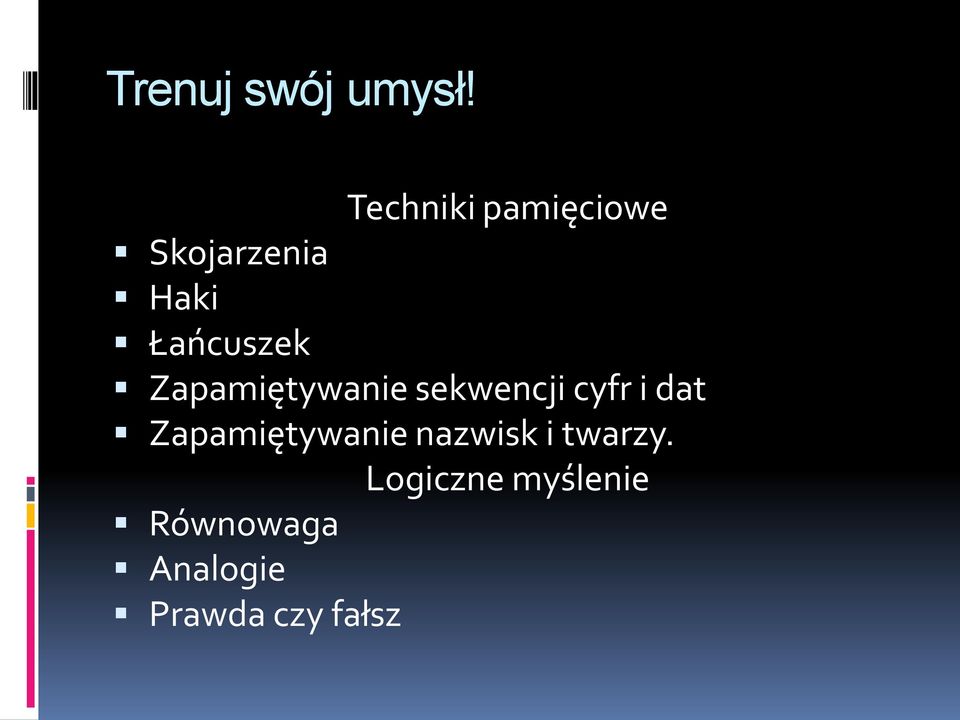 Zapamiętywanie sekwencji cyfr i dat