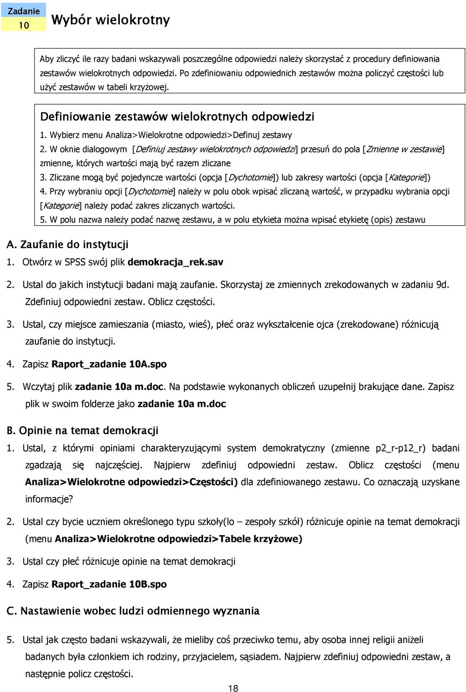 Wybierz menu Analiza>Wielokrotne odpowiedzi>definuj zestawy 2.