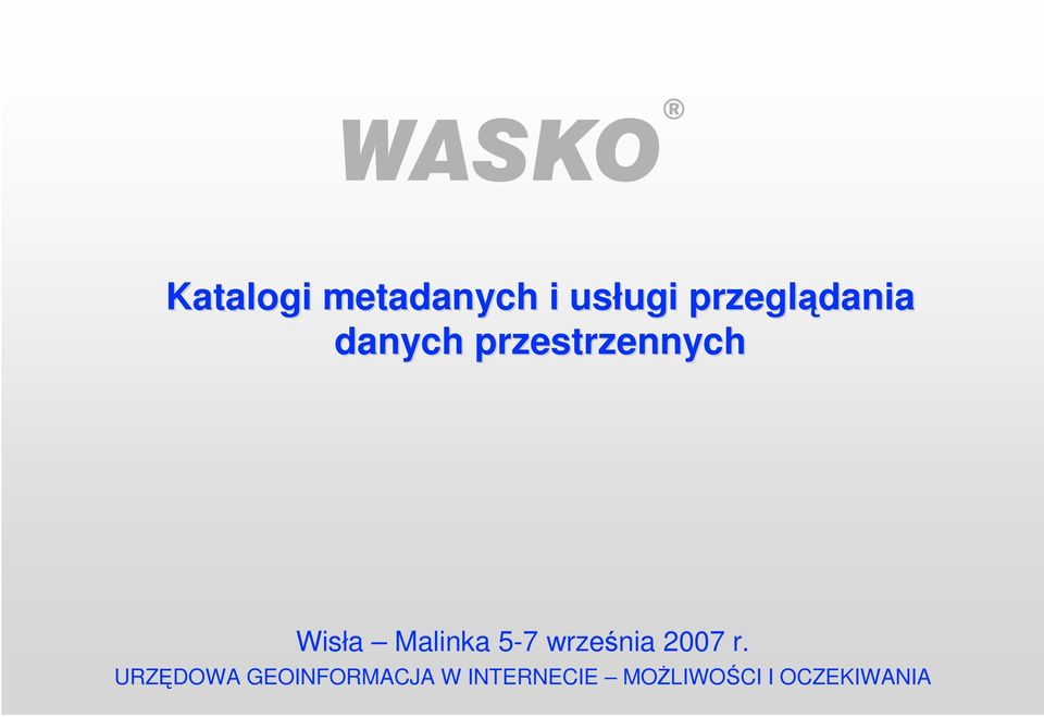 Malinka 5-7 wrzenia 2007 r.