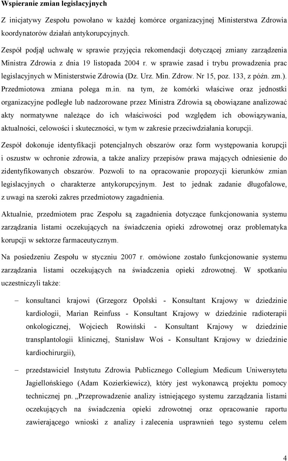 w sprawie zasad i trybu prowadzenia prac legislacyjnych w Mini