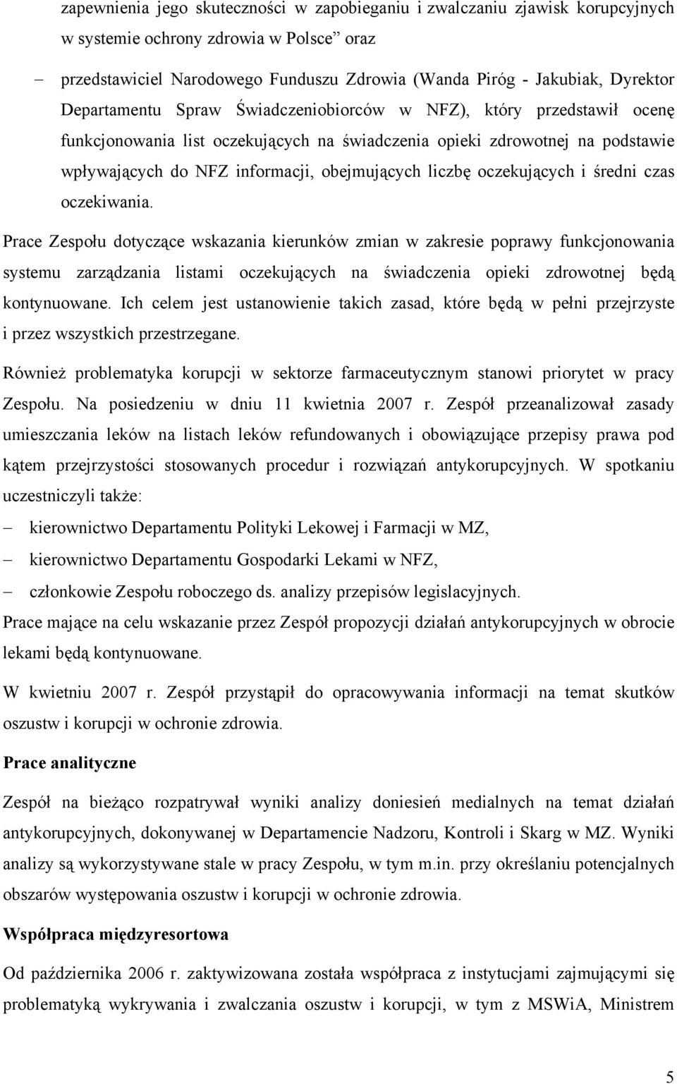 liczbę oczekujących i średni czas oczekiwania.