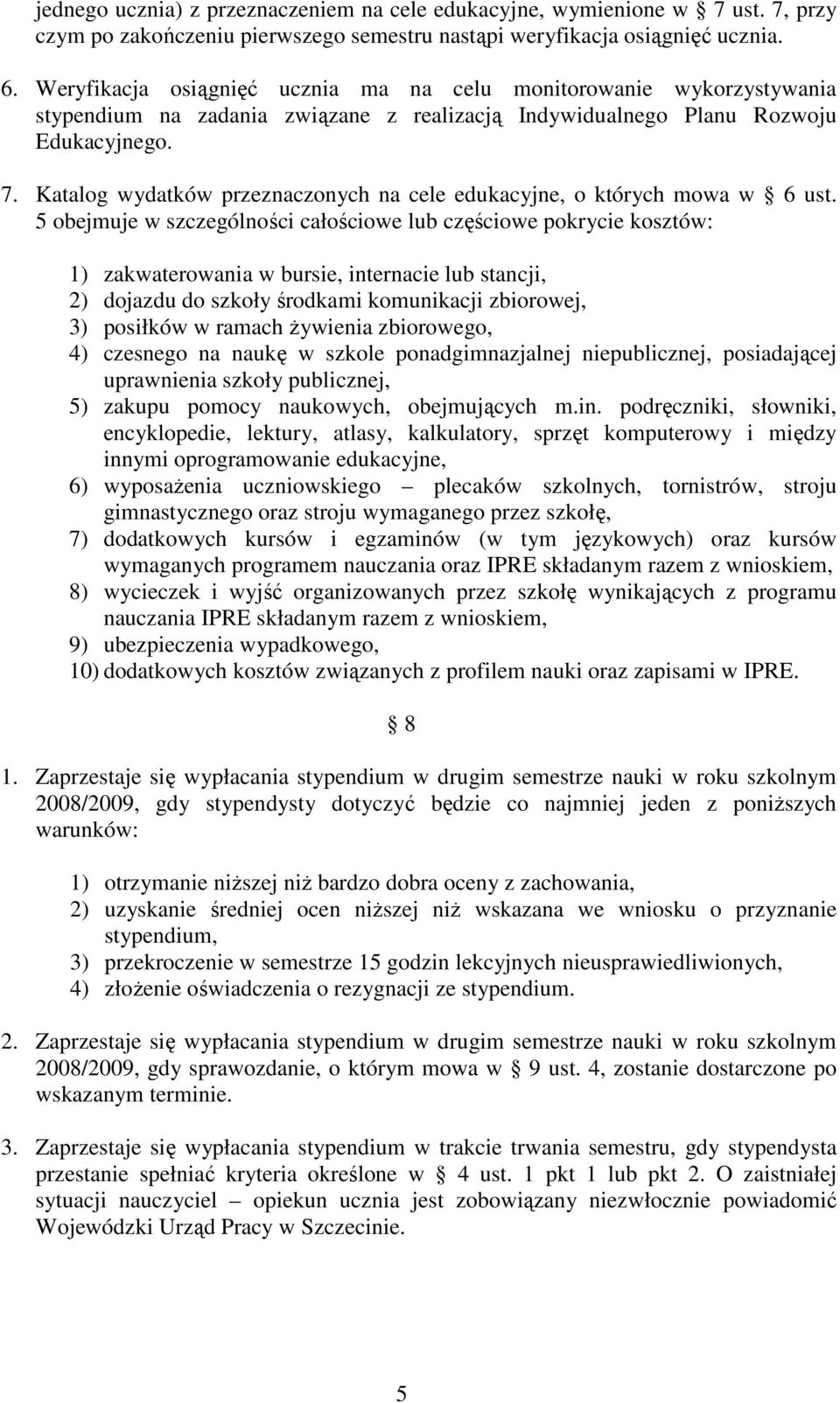Katalog wydatków przeznaczonych na cele edukacyjne, o których mowa w 6 ust.