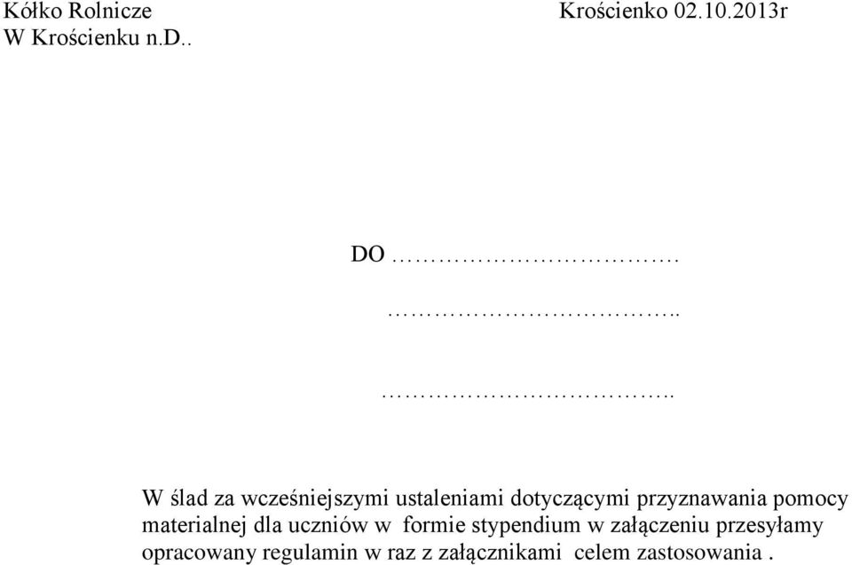 przyznawania pomocy materialnej dla uczniów w formie stypendium w