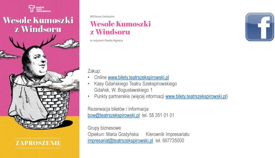 Bogusławskiego 1 Punkty partnerskie (więcej informacji www.bilety.teatrszekspirowski.