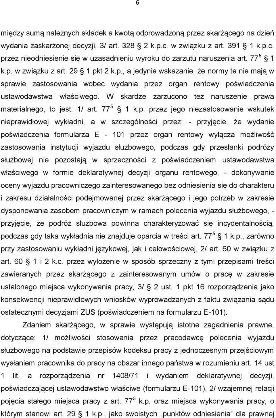 W skardze zarzucono też naruszenie pr