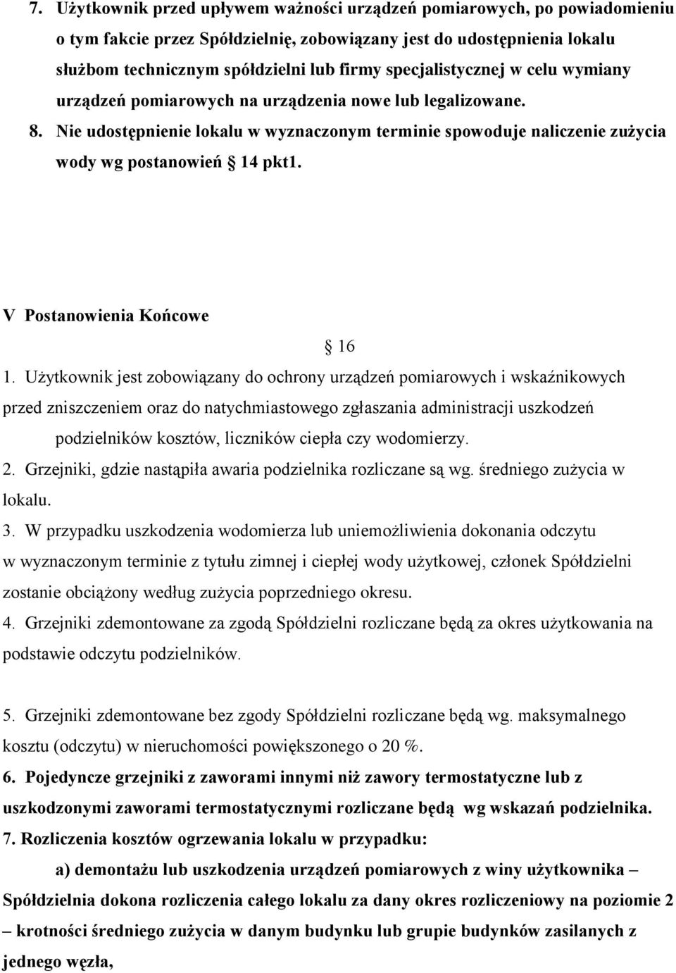 V Postanowienia Końcowe 16 1.