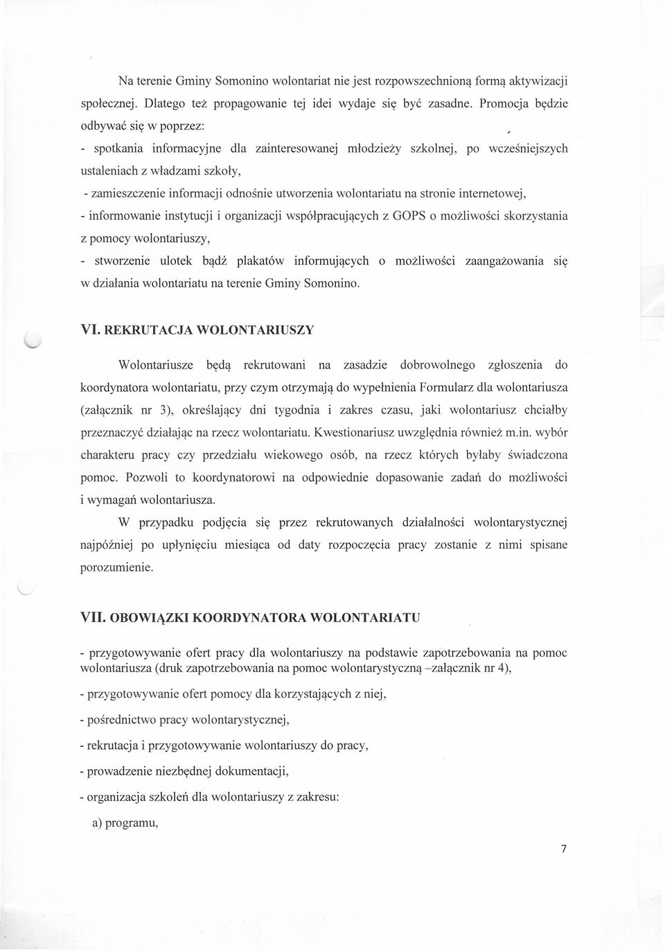 Osoba, ktr wspieramy: Pani Ewa (60 l.) jest yjc samotnie, pogodn kobiet. Od dziecistwa zmaga si z bied. Po lubie m naduywa Szlachetna Paczka 2017 - Zsp Somonino