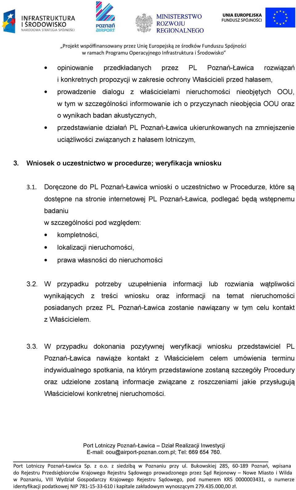 hałasem lotniczym, 3. Wniosek o uczestnictwo w procedurze; weryfikacja wniosku 3.1.