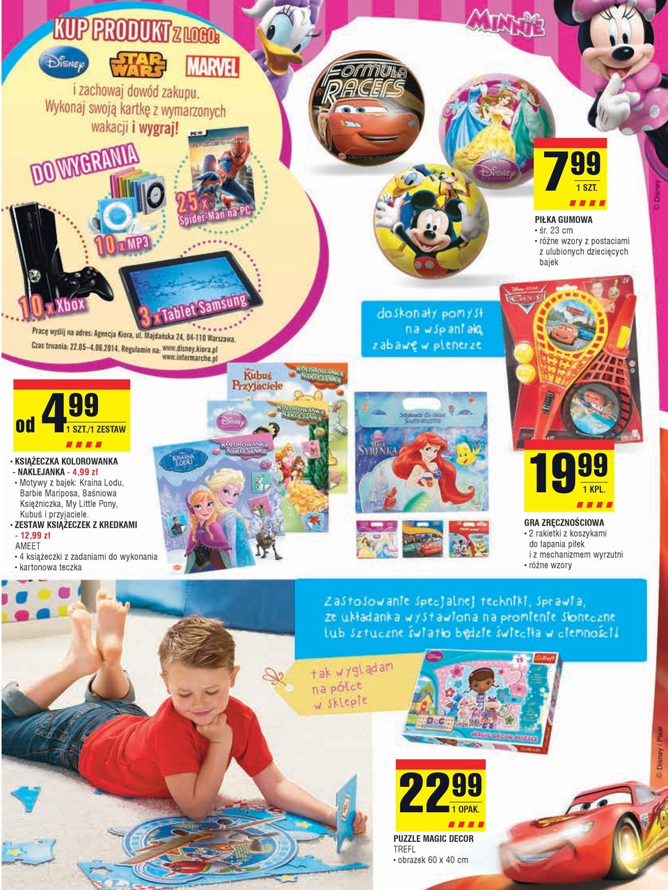 Motywy z bajek: Kraina Lodu, Barbie Mariposa, Baśniowa Księżniczka, My Little Pony, Kubuś i przyjaciele.