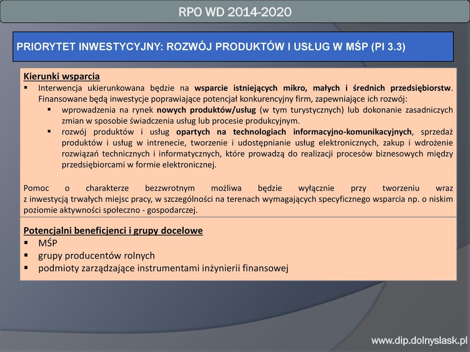 sposobie świadczenia usług lub procesie produkcyjnym.