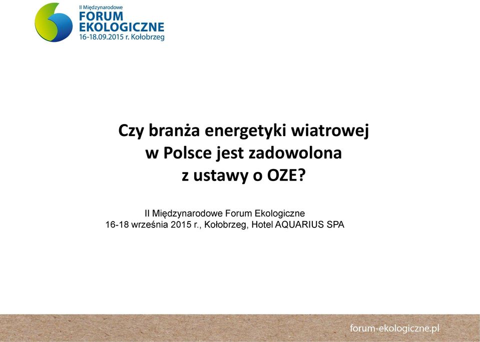 II Międzynarodowe Forum Ekologiczne