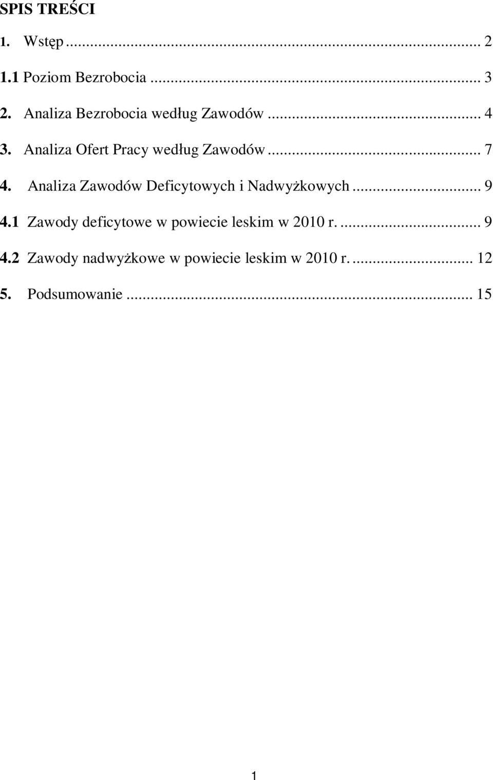 .. 7 4. Analiza Zawodów Deficytowych i Nadwyżkowych... 9 4.