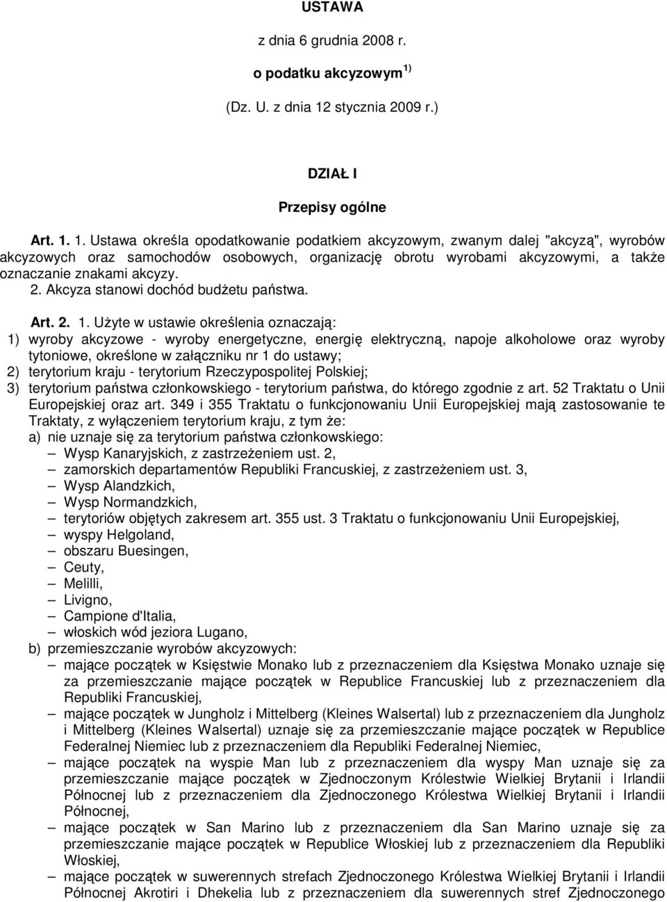 stycznia 2009 r.) DZIAŁ I Przepisy ogólne Art. 1.