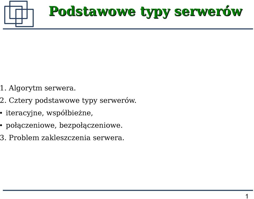 Cztery podstawowe typy serwerów.