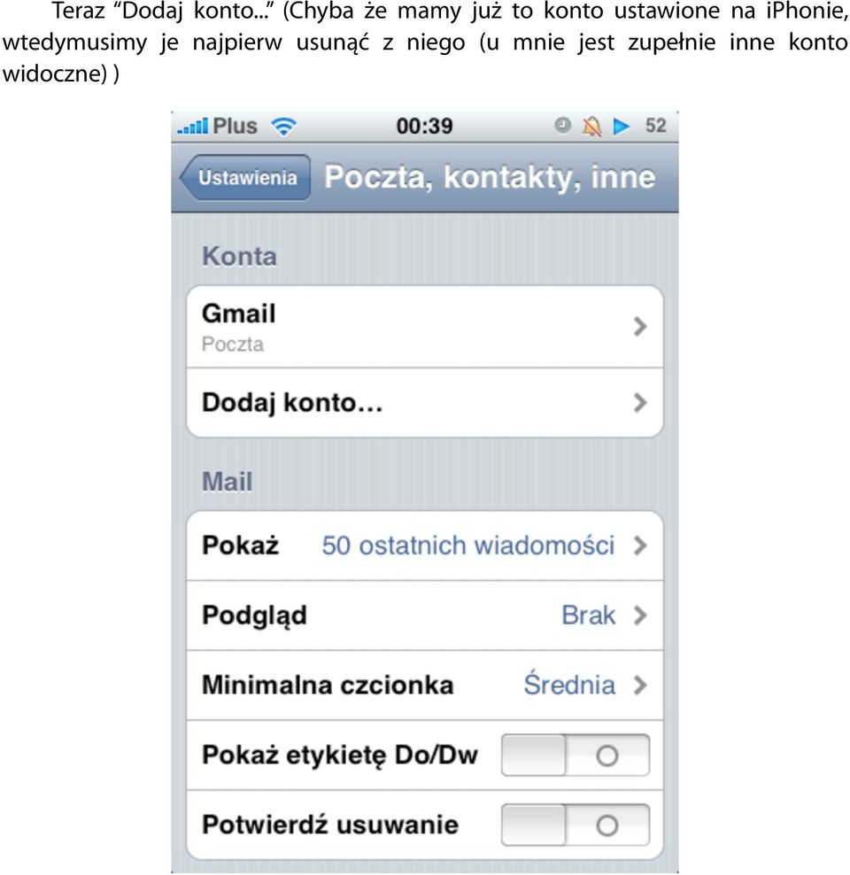 ustawione na iphonie, wtedymusimy je