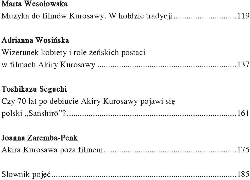 Akiry Kurosawy.