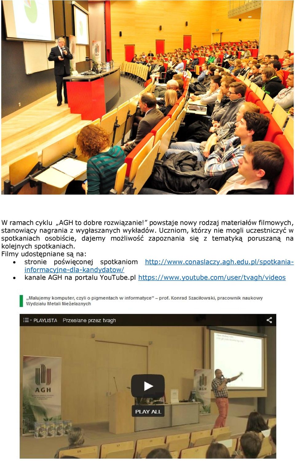 Uczniom, którzy nie mogli uczestniczyć w spotkaniach osobiście, dajemy możliwość zapoznania się z tematyką poruszaną