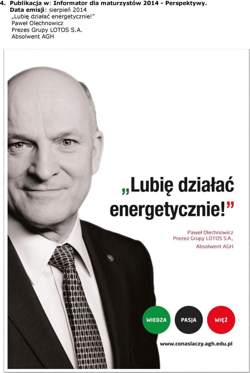 Data emisji: sierpień 2014 Lubię działać