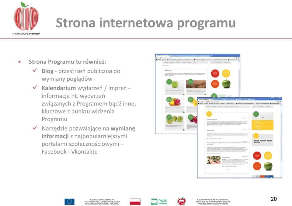 wydarzeń związanych z Programem bądź inne, kluczowe z punktu widzenia Programu