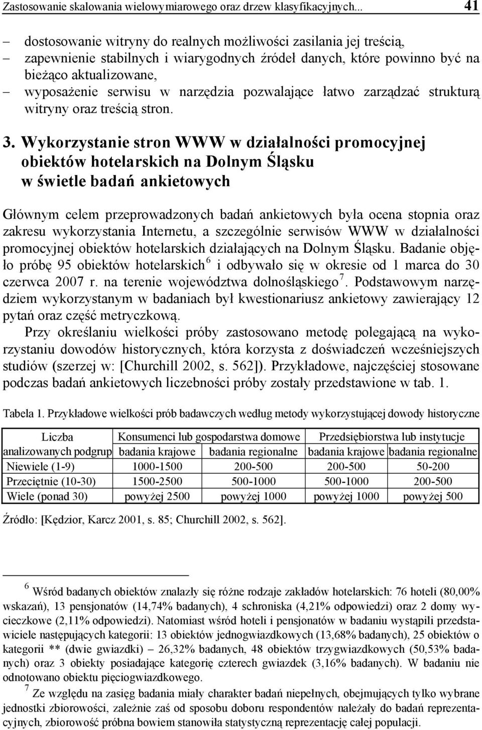 narzędzia pozwalające łatwo zarządzać strukturą witryny oraz treścią stron. 3.
