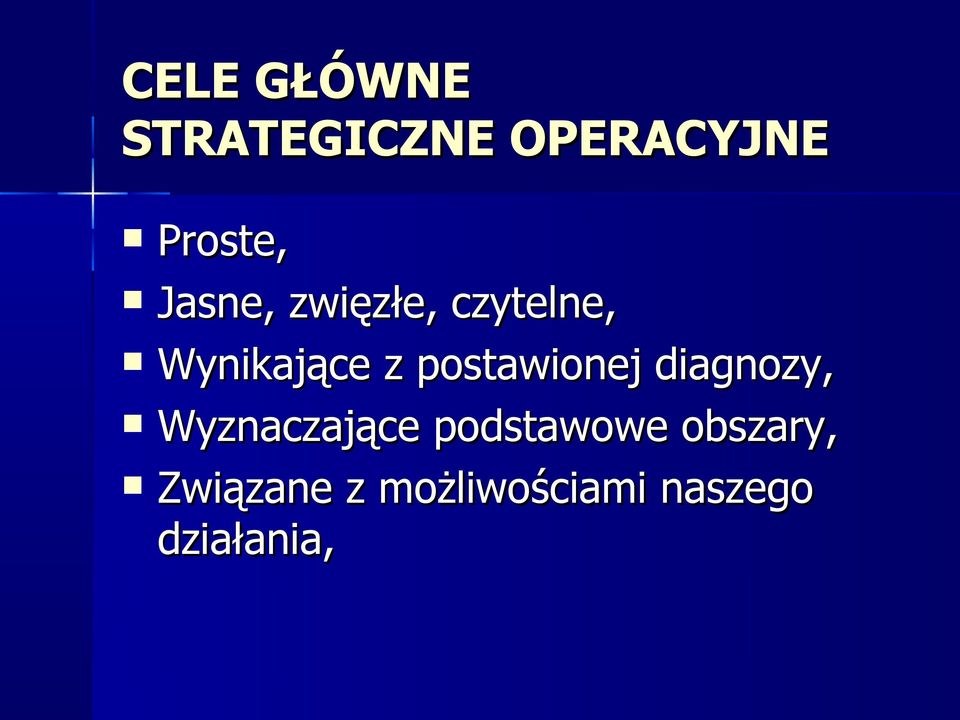 postawionej diagnozy, Wyznaczające podstawowe