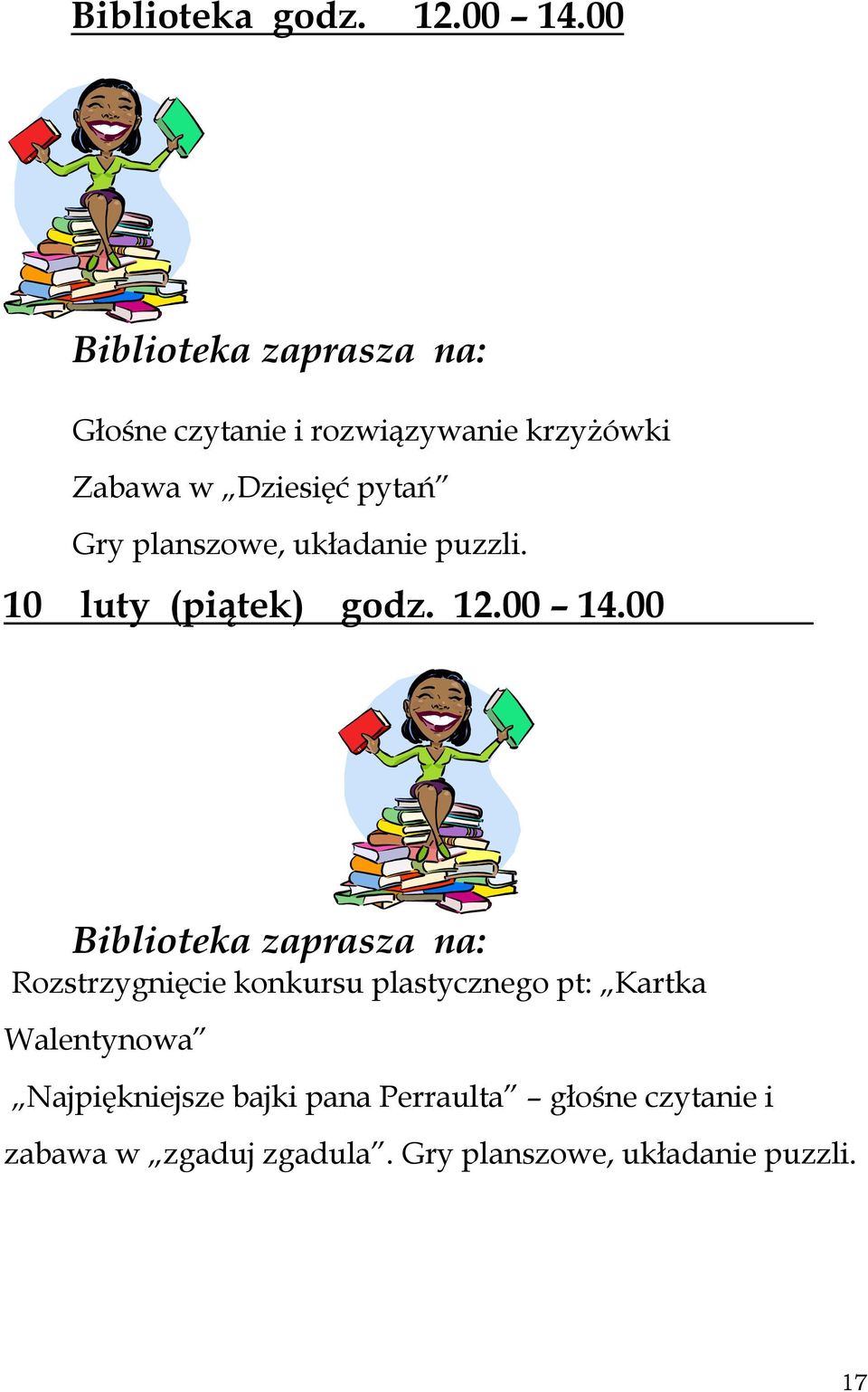 planszowe, układanie puzzli. 10 luty (piątek) godz. 12.00 14.