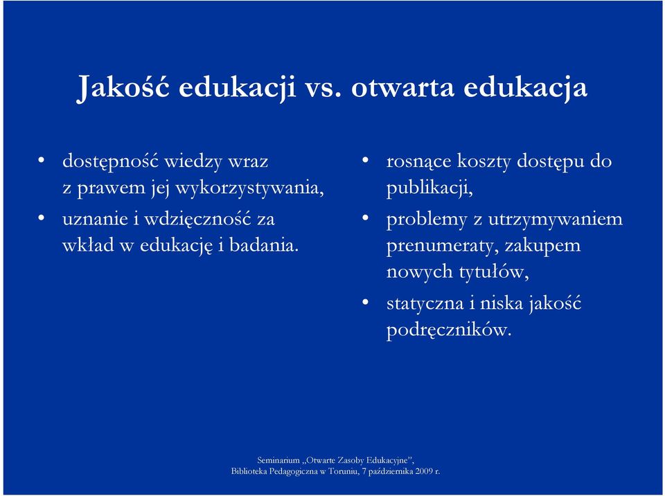 uznanie i wdzięczność za wkład w edukację i badania.