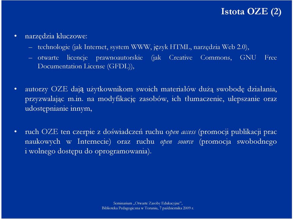 materiałów dużą swobodę działania, przyzwalając m.in.