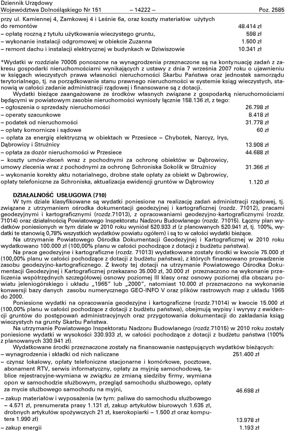 i instalacji elektrycznej w budynkach w Dziwiszowie 48.414 zł 598 zł 1.500 zł 10.