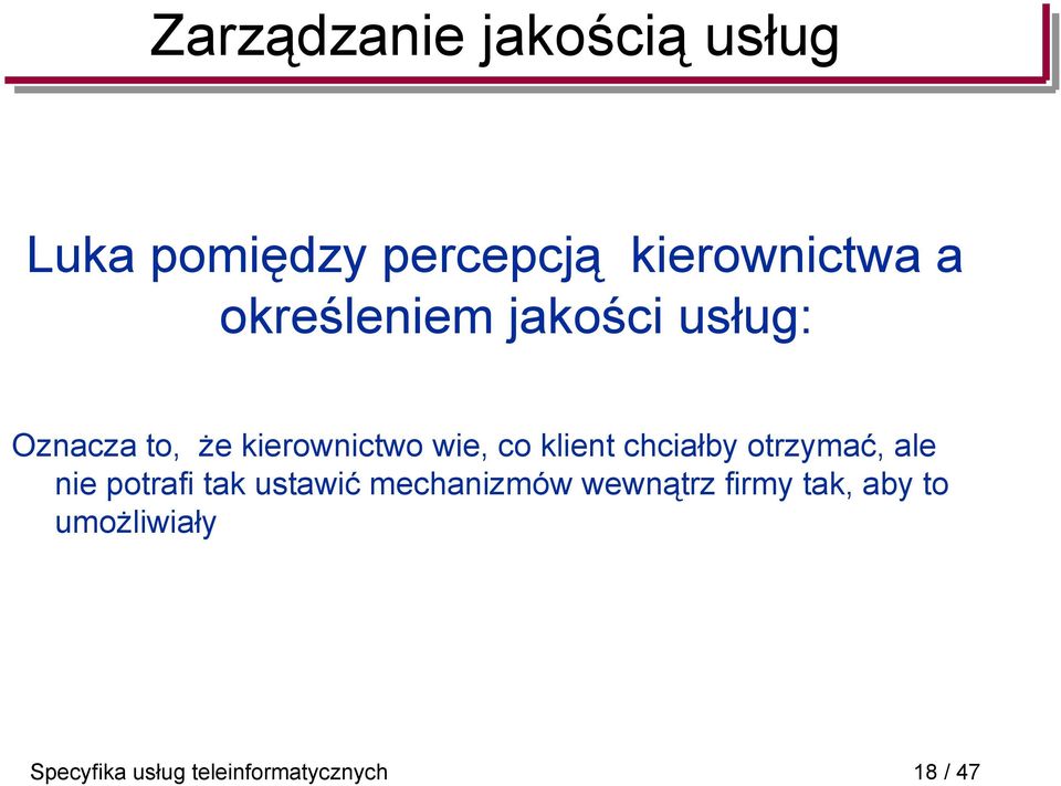 chciałby otrzymać, ale nie potrafi tak ustawić mechanizmów wewnątrz