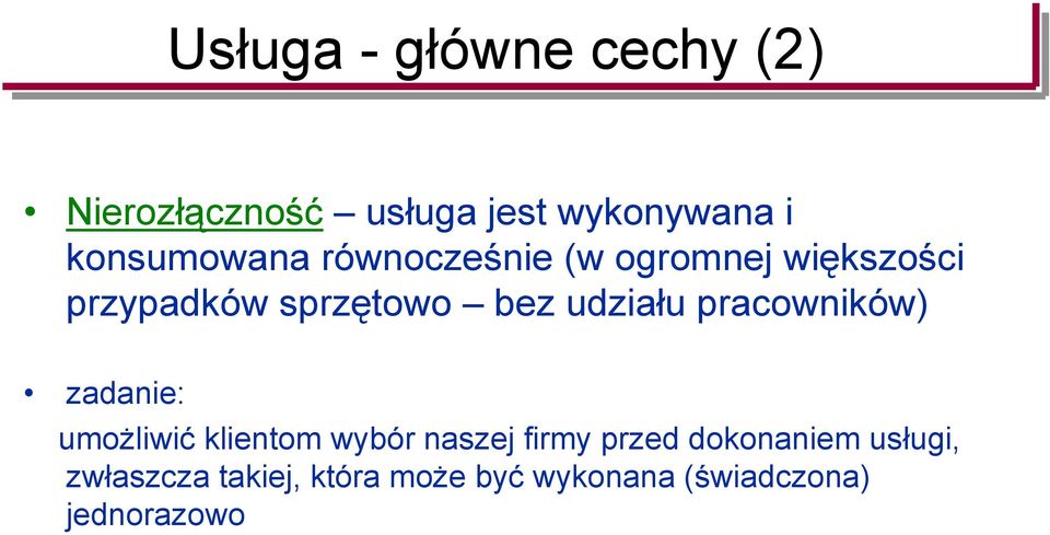 udziału pracowników) zadanie: umożliwić klientom wybór naszej firmy przed