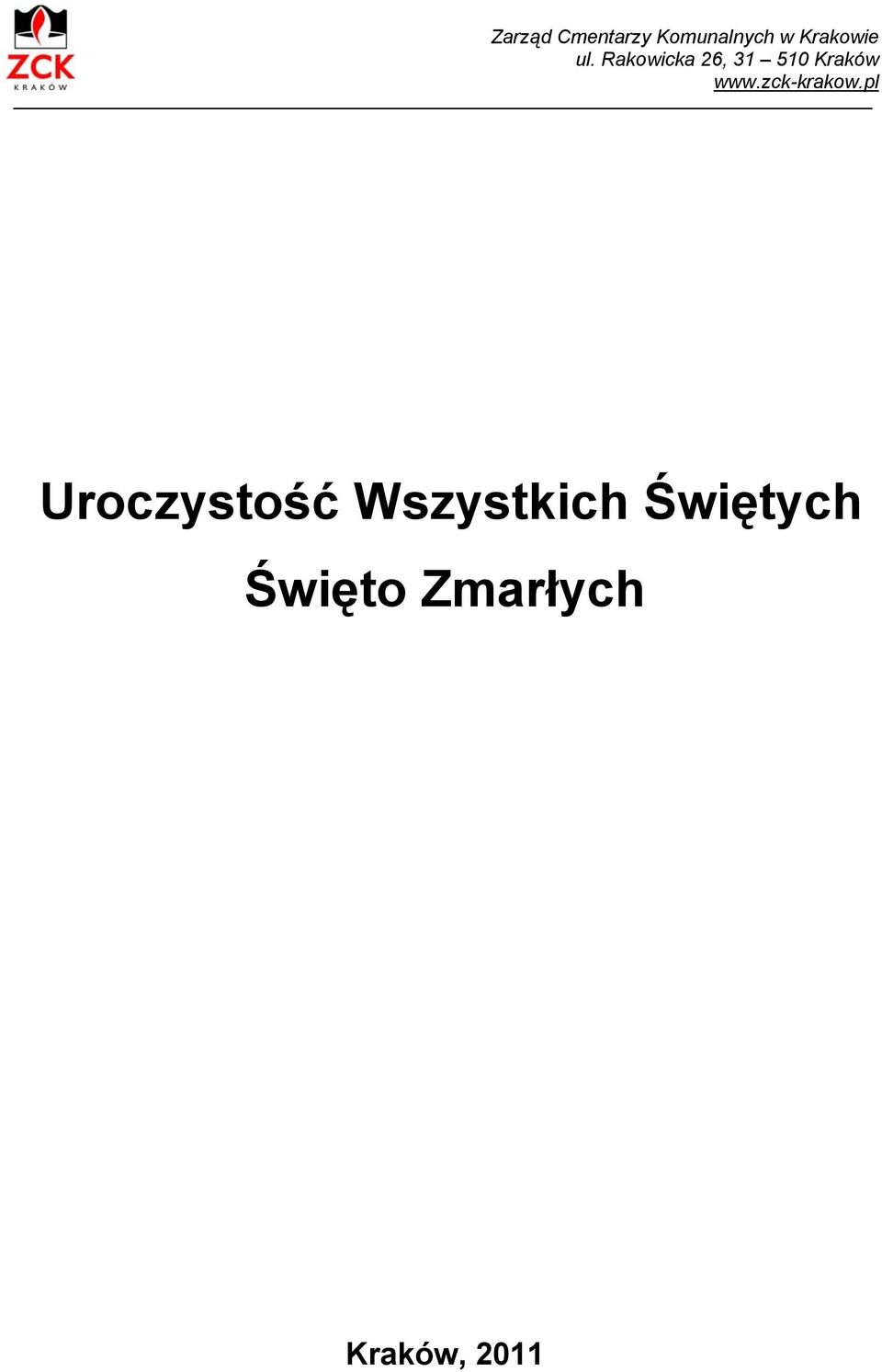 Rakowicka 26, 31 510 Kraków www.