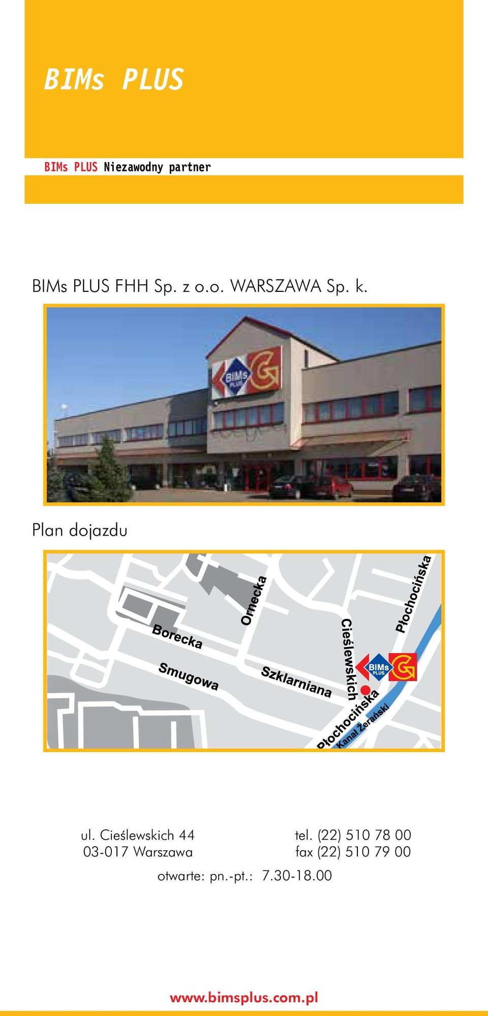 Cieślewskich 44 03-017 Warszawa otwarte: