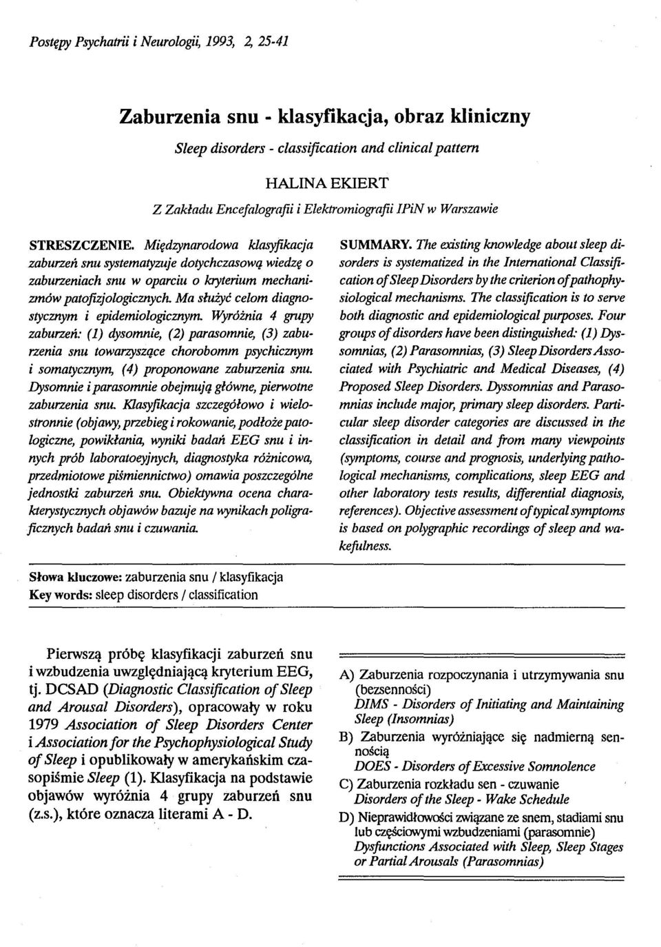 Ma służyć celom diagnostycznym i epidemiologicznym.