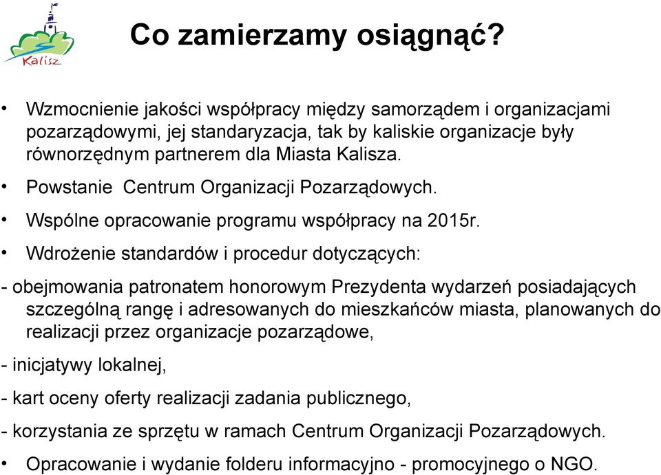 Powstanie Centrum Organizacji Pozarządowych. Wspólne opracowanie programu współpracy na 2015r.