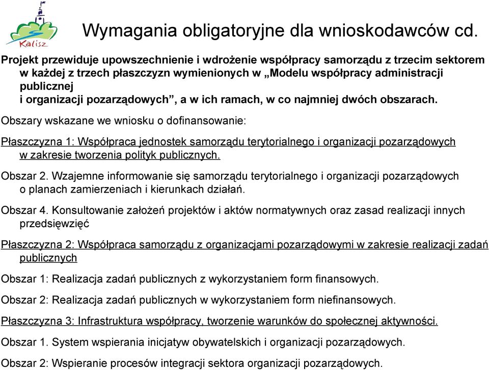 pozarządowych, a w ich ramach, w co najmniej dwóch obszarach.