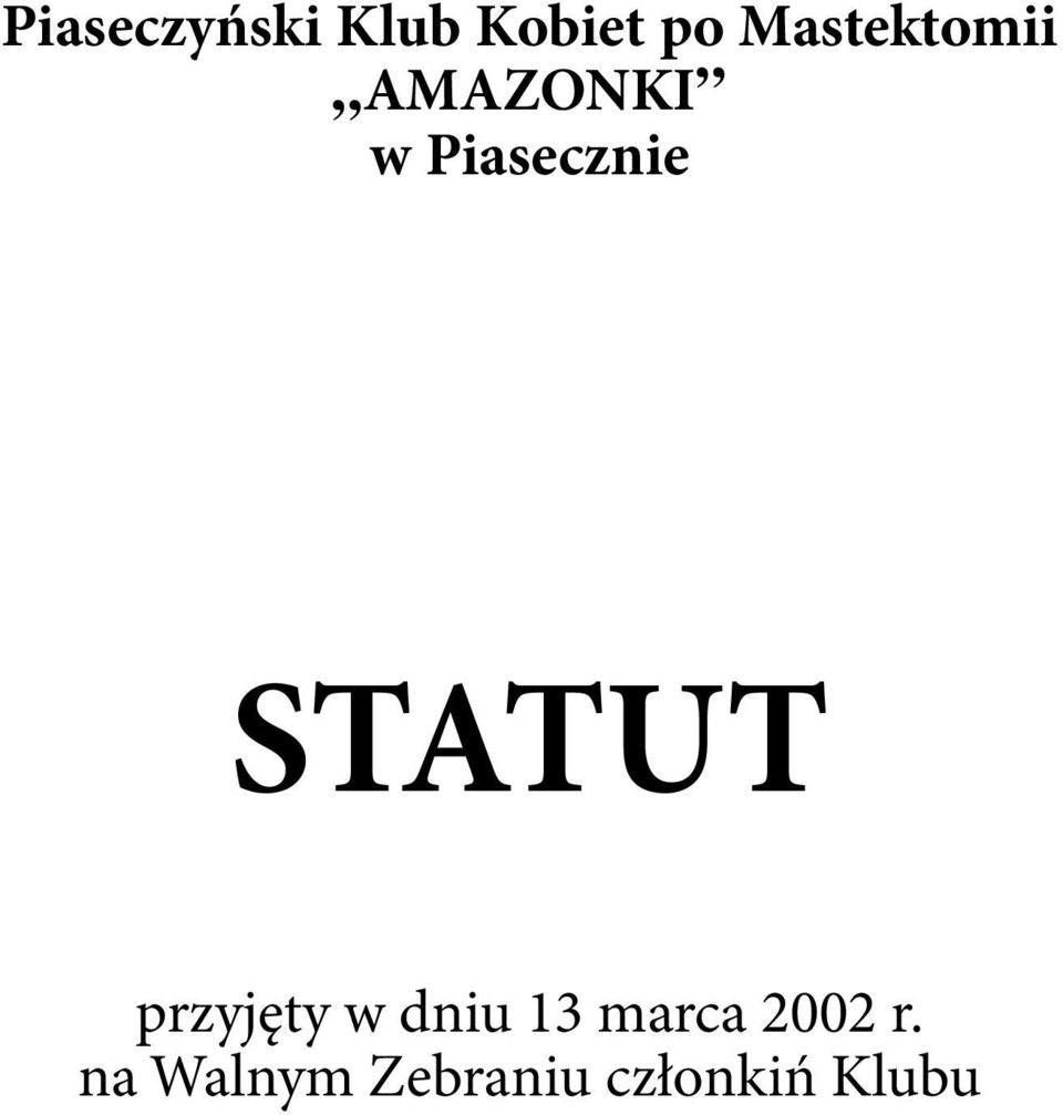 STATUT przyjęty w dniu 13 marca