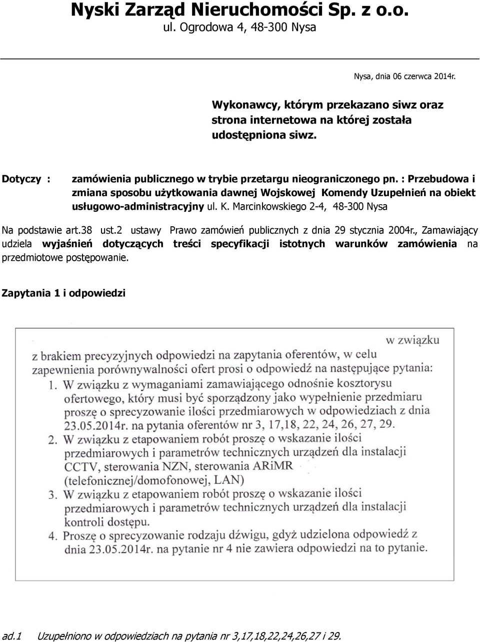 : Przebudowa i zmiana sposobu użytkowania dawnej Wojskowej Komendy Uzupełnień na obiekt usługowo-administracyjny ul. K. Marcinkowskiego 2-4, 48-300 Nysa Na podstawie art.38 ust.