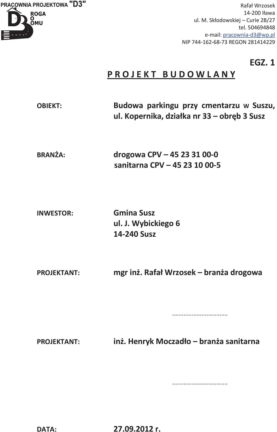 1 OBIEKT: Budowa parkingu przy cmentarzu W Suszu, ul.