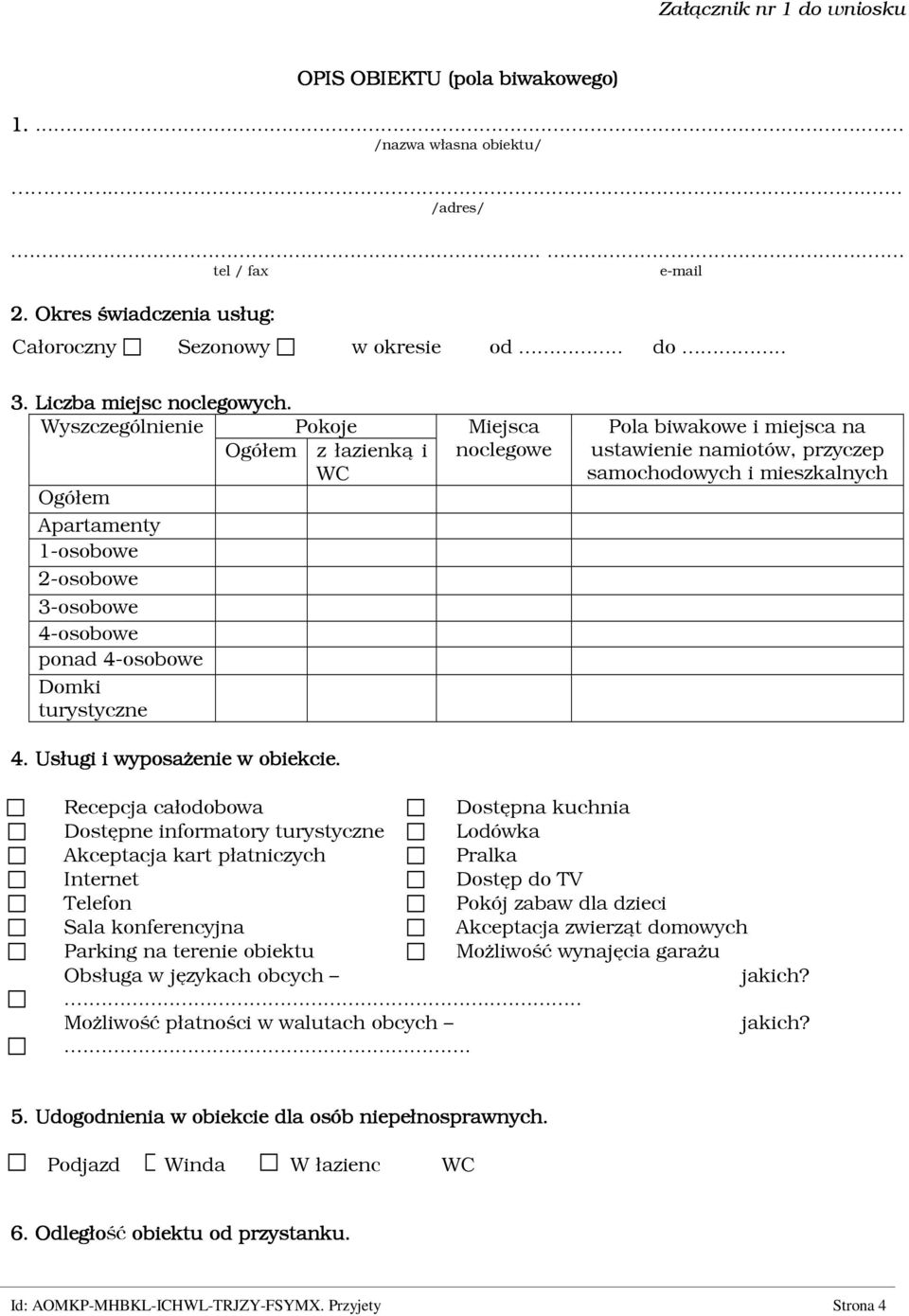 Usługi i wyposażenie w obiekcie.