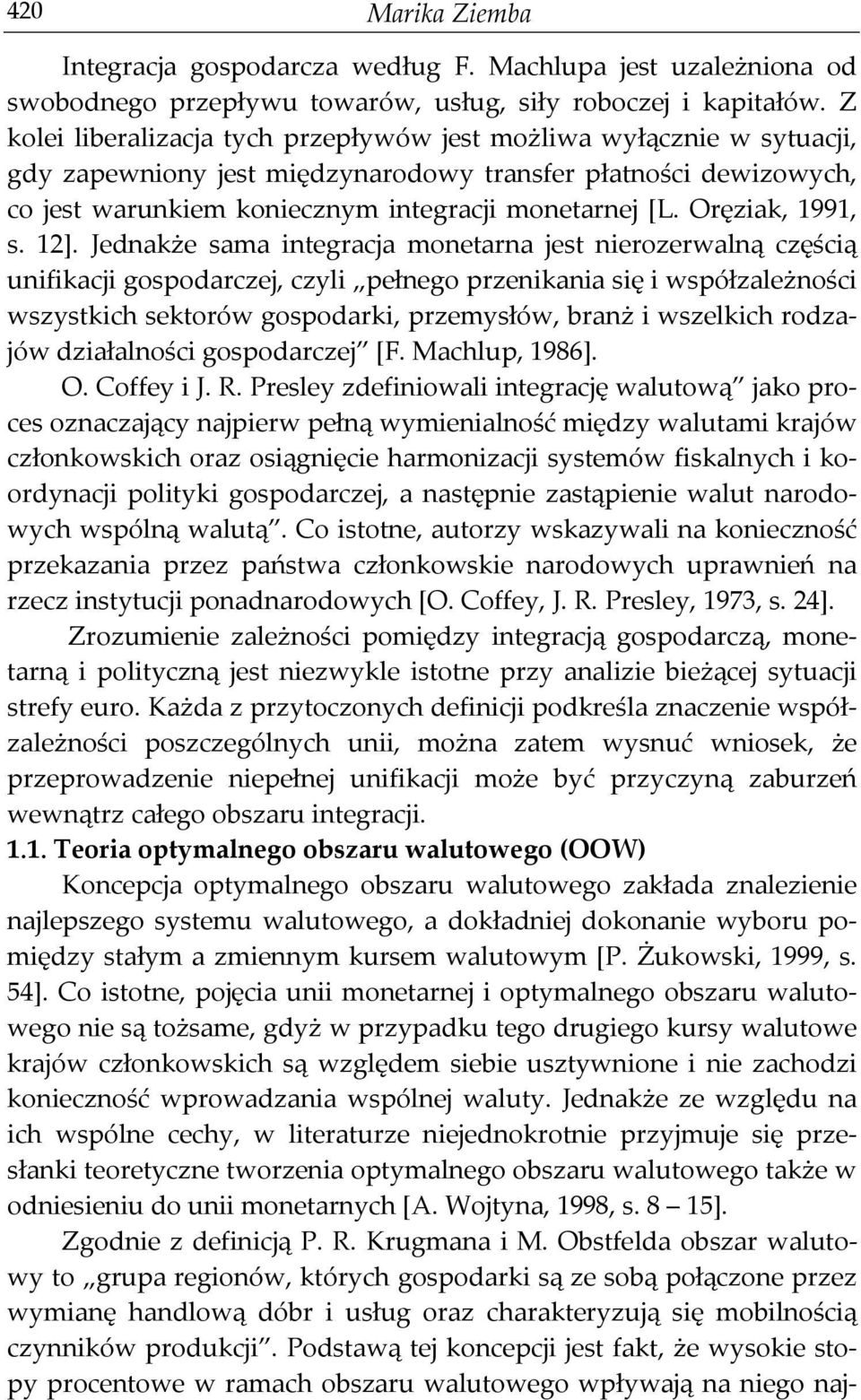 Oręziak, 1991, s. 12].